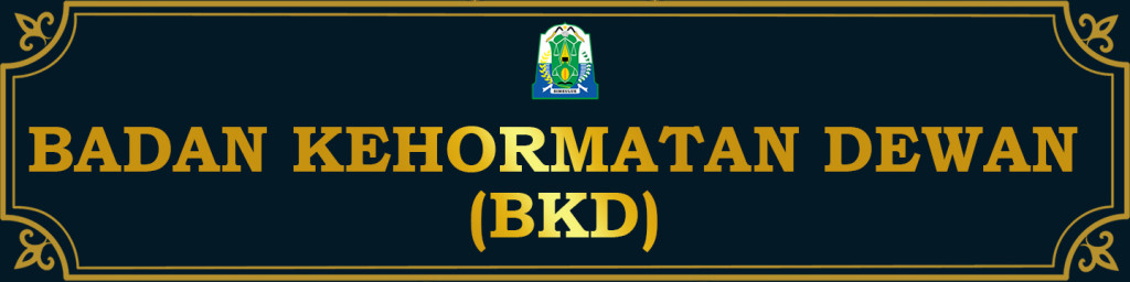 Badan Kehormatan Dewan (BKD)